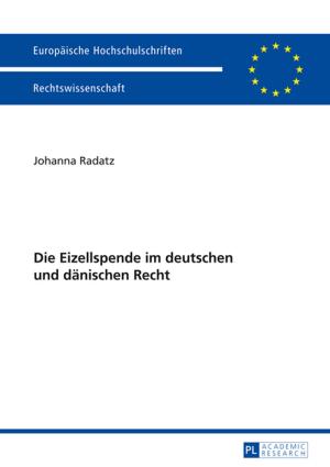 Cover of the book Die Eizellspende im deutschen und daenischen Recht by Julie Amiot-Guillouet