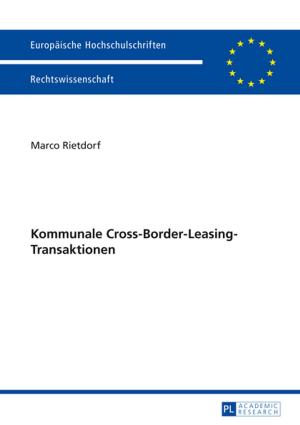 Cover of the book Kommunale Cross-Border-Leasing-Transaktionen by Jana Trajtelová