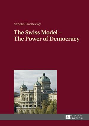 Book cover of The Swiss Model The Power of Democracy