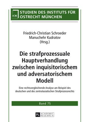 Cover of the book Die strafprozessuale Hauptverhandlung zwischen inquisitorischem und adversatorischem Modell by Glenn Reynolds, Olga Brom Spencer