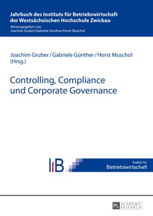 Cover of the book Controlling, Compliance und Corporate Governance by Jelena Steigerwald