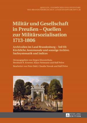 Cover of the book Militaer und Gesellschaft in Preußen Quellen zur Militaersozialisation 17131806 by Ursula Stohler