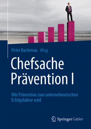 Cover of the book Chefsache Prävention I by Manfred Wünsche