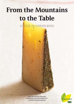 Cover of the book From the Mountains to the Table by Eva Maria Lipp