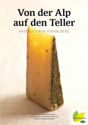 Cover of the book Von der Alp auf den Teller by Mäggi Kokta, Giulia Pschnald-Schausberger