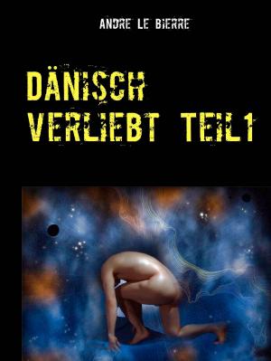 Cover of the book Dänisch verliebt I by Ellen J Gantos