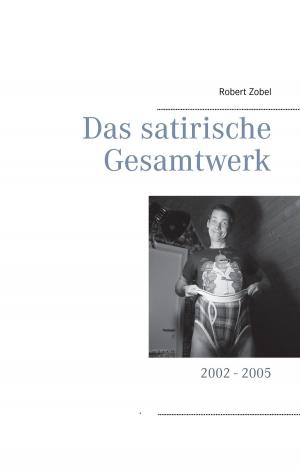 Cover of the book Das satirische Gesamtwerk by Jules Verne