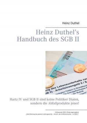 Cover of the book Heinz Duthel's Handbuch des SGB II by Rita Lell