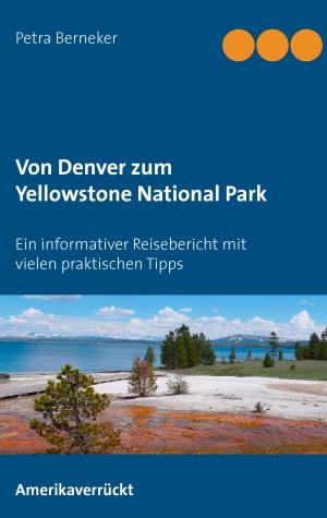 Book cover of Von Denver zum Yellowstone National Park