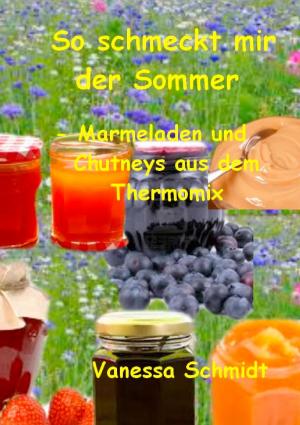 Cover of the book So schmeckt mir der Sommer by 