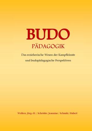 Cover of the book Budo - Pädagogik by Robert B. McNeill