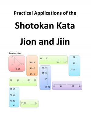 Cover of the book Practical Applications of the Shotokan Kata Jion and Jiin by Isaac Watts