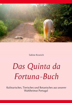Cover of the book Das Quinta da Fortuna-Buch by Beate Kartte