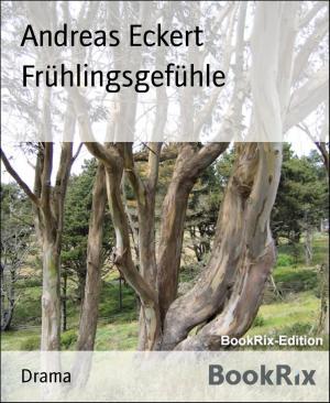 Cover of the book Frühlingsgefühle by Betty J. Viktoria