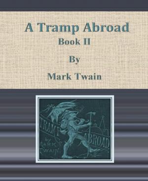 Book cover of A Tramp Abroad: Book II