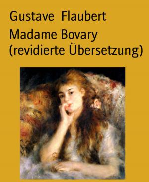 Cover of the book Madame Bovary (revidierte Übersetzung) by Jörg Hildebrandt