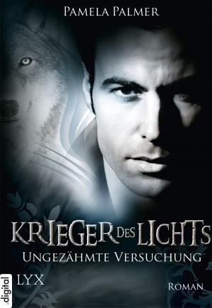 Cover of the book Krieger des Lichts - Ungezähmte Versuchung by Gemma Halliday