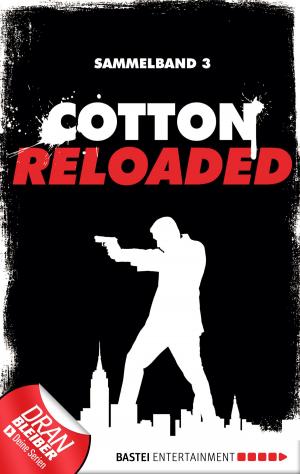 Cover of the book Cotton Reloaded - Sammelband 03 by Jerry Cotton