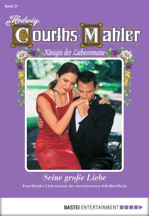 Cover of the book Hedwig Courths-Mahler - Folge 021 by Mikhaïl Bakounine, James Guillaume