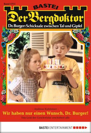 Cover of the book Der Bergdoktor - Folge 1711 by 