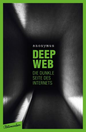 Book cover of Deep Web - Die dunkle Seite des Internets