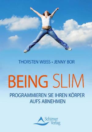 Cover of the book Being Slim by Karin Opitz-Kreher, Christa Opitz-Böhm