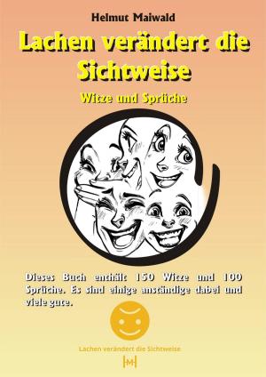 Cover of the book Lachen veraendert die Sichtweise by Eric Hegmann, epubli & PARSHIP