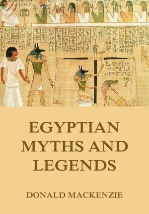 Book cover of Egyptian Myths And Legend