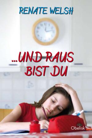 Cover of the book ... und raus bist du by Lena Avanzini