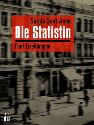 Cover of the book Die Statistin by Mario Delgado Aparaín