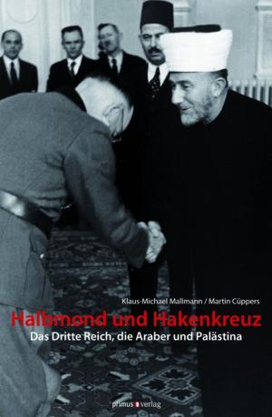Cover of the book Halbmond und Hakenkreuz by Kirstin Casemir, Christian Fischer