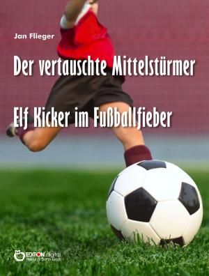 Book cover of Der vertauschte Mittelstürmer