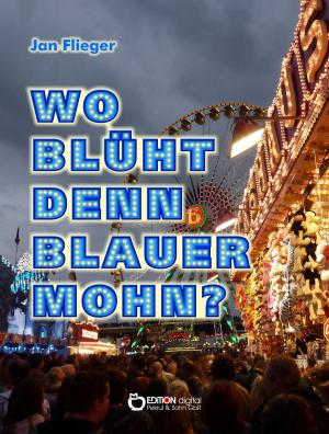 Book cover of Wo blüht denn blauer Mohn?