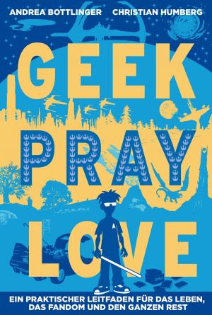 Book cover of Geek Pray Love