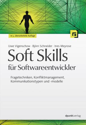 Cover of the book Soft Skills für Softwareentwickler by Stephan Trahasch, Michael Zimmer