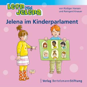 Book cover of Leon und Jelena - Jelena im Kinderparlament