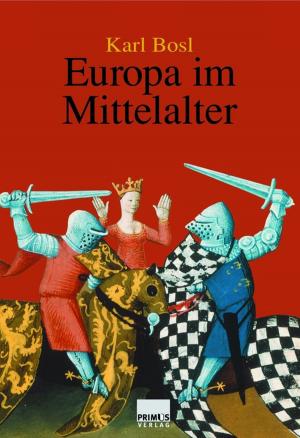 Cover of the book Europa im Mittelalter by Arno Gimber, Jutta Schütz, José Manuel Rodriguez Martin, Klaus-Peter Walter