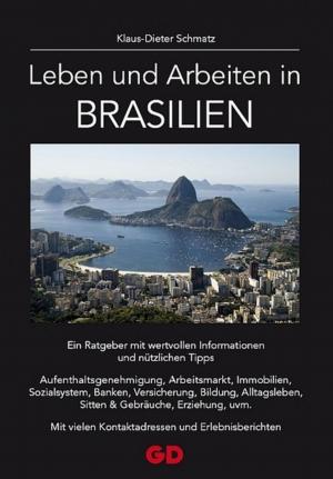 Cover of the book Leben und Arbeiten in Brasilien by Capistrano de Abreu