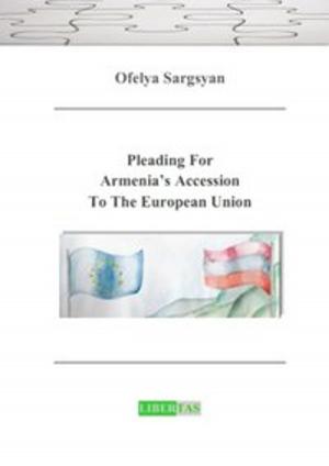Cover of the book Pleading For Armenia's Accession To The European Union by Viktor Komarovsky, Elena Sadovaya