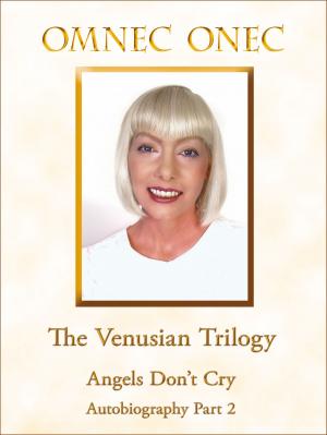 Book cover of The Venusian Trilogy / Angels Don't Cry