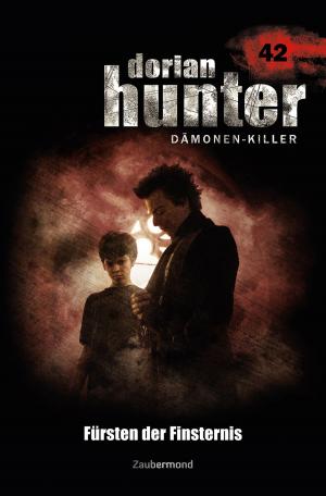 Cover of the book Dorian Hunter 42 - Fürsten der Finsternis by Simon Borner, Logan Dee