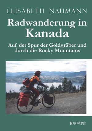 Cover of the book Radwanderung in Kanada by Uwe Heinz Sültz, Renate Sültz