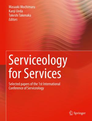 Cover of the book Serviceology for Services by Yoshitaka Umeno, Takahiro Shimada, Yusuke Kinoshita, Takayuki Kitamura