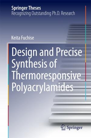 Cover of the book Design and Precise Synthesis of Thermoresponsive Polyacrylamides by Yuki Shiomi