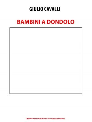 Book cover of Bambini a dondolo (favole nere sul turismo sessuale sui minori)