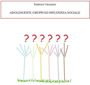 Cover of the book Adolescenti, gruppi ed influenza sociale by Kosjenka Muk