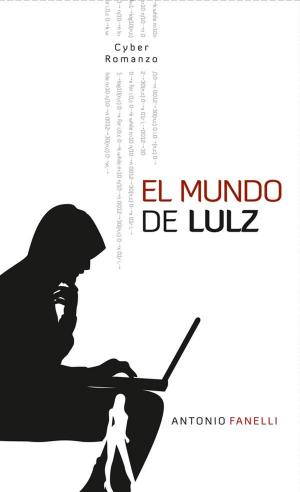 Cover of the book El mundo de Lulz by Allen Stroud