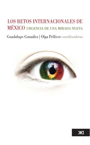 Cover of the book Los retos internacionales de México by 