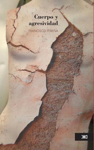 Cover of the book Cuerpo y agresividad by Gibrán Bautista y Lugo