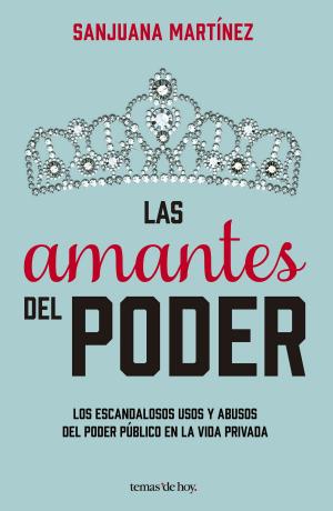Cover of the book Las amantes del poder by La Universidad San Martín de Porres